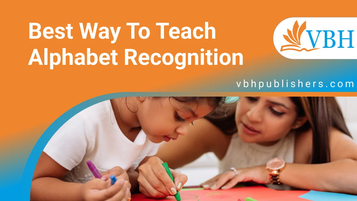 best way to teach alphabet recognition